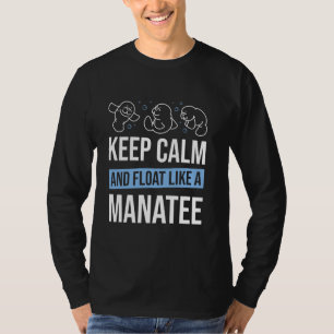 Manatee Sea Animal Behielt ruhig und float wie ein T-Shirt