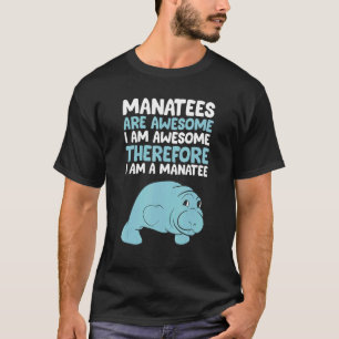 Manatees sind Phantastisch, ich bin Phantastisch,  T-Shirt