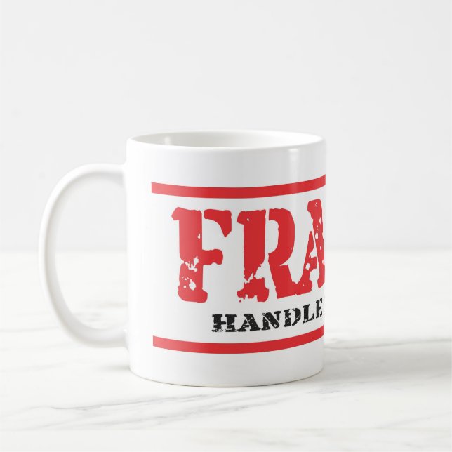 Manche FRAGILE Très Amusante Avec Soin Café Mug (Gauche)