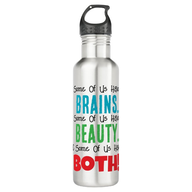 Manche haben Gehirne und Schönheit Edelstahlflasche (Vorderseite)