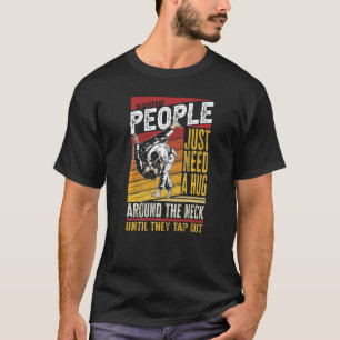 Manche Leute brauchen nur einen Käfigkämpfer 3 T-Shirt