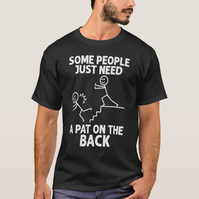 Manche Leute brauchen nur einen Teil auf dem Rücke T-Shirt (Vorderseite)