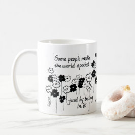 Manche Leute machen die Welt-Sonderaktion Kaffeetasse