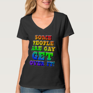 Manche Leute sind schwul und verstehen es nicht. T-Shirt