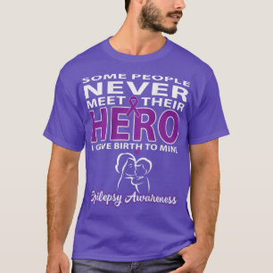 Manche Leute treffen nie ihren Helden - Epilepsie  T-Shirt