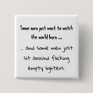 Manche Männer wollte einfach die Vierkanttaste Button