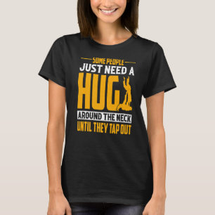 Manche Menschen brauchen einfach eine Umarmung Vin T-Shirt