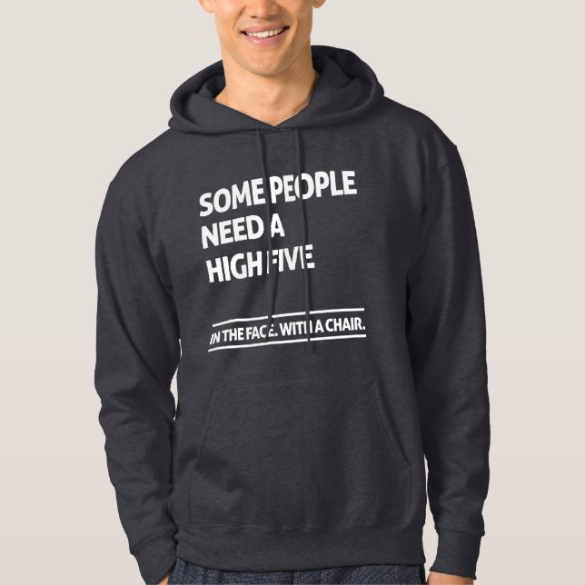 Manche Menschen brauchen hohe fünf Hoodie (Vorderseite)