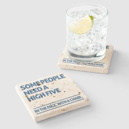 Manche Menschen brauchen hohe fünf Steinuntersetzer