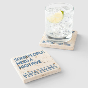 Manche Menschen brauchen hohe fünf Steinuntersetzer