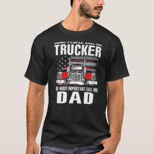 Manche nennen mich LKWer den wichtigsten Namen T-Shirt