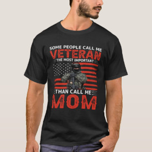Manche nennen mich Veteran, den wichtigsten Beruf T-Shirt