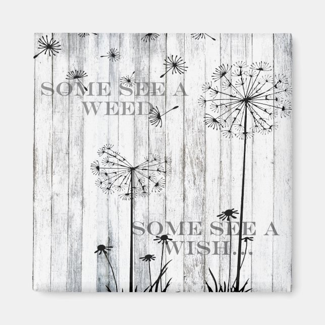 Manche sehen ein Unkraut Magnet (Vorne)