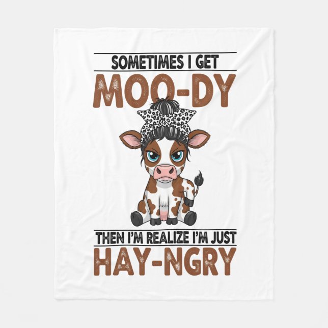 Manchmal bekomme ich eine moo-dy-hay-ngry Kuh Fleecedecke (Vorderseite)