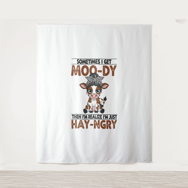 Manchmal bekomme ich eine moo-dy-hay-ngry Kuh Wandteppich (Vorderseite)