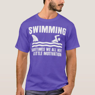 Manchmal brauchen wir alle ein wenig Motivation lu T-Shirt