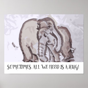 Manchmal brauchen wir nur einen Umarmung Poster
