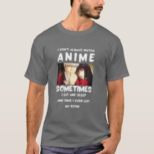 Manchmal esse ich Sleepi nicht immer Animee T-Shirt