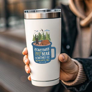 Manchmal essen Bären dich Camping   Die Aufkleber