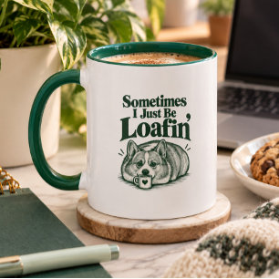 Manchmal faulenze ich einfach lustiger Corgi Tasse