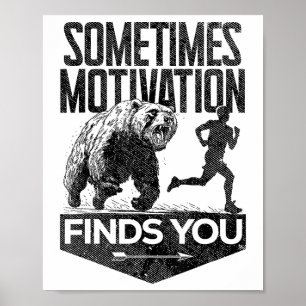 Manchmal findet Motivation einen lustigen Laufmoti Poster