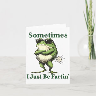 Manchmal furze ich einfach Frosch Humor Männer Fra Karte