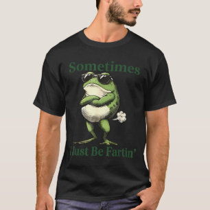 Manchmal furze ich einfach Frosch Humor Männer Fra T-Shirt