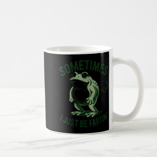 Manchmal furze ich einfach lustiger Frosch  Kaffeetasse (Rechts)