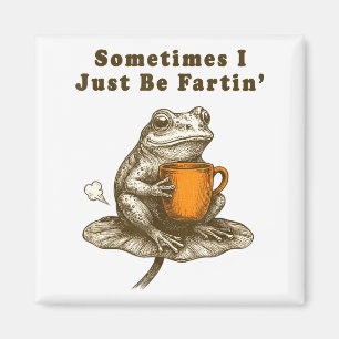 Manchmal furze ich einfach, lustiges Frosch-Meme Magnet