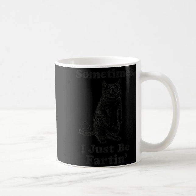 Manchmal furze ich einfach nur Katze Lustiger Furz Kaffeetasse (Rechts)