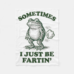 Manchmal furze ich einfach nur lustiger Frosch  Fleecedecke