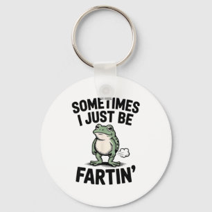 Manchmal furze ich einfach nur lustiger Frosch-Mem Schlüsselanhänger