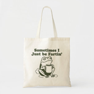 Manchmal Furze ich einfach nur lustiger Frosch Unh Tragetasche