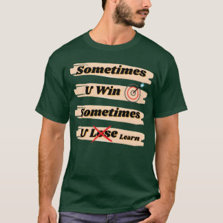 Manchmal gewinnst du, manchmal lernst du Familie T-Shirt