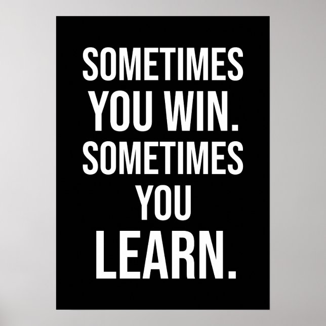 Manchmal gewinnt man, manchmal lernt man, Motivati Poster (Vorne)