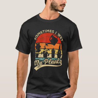 Manchmal habe ich meine Pflanze Gardener Pflanze G T-Shirt