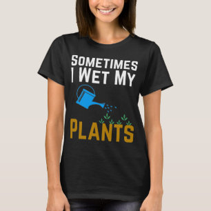 Manchmal habe ich meine Pflanze gegessen T-Shirt