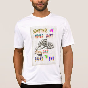 Manchmal haben wir unsere Bücher nie Gewollt, um z T-Shirt