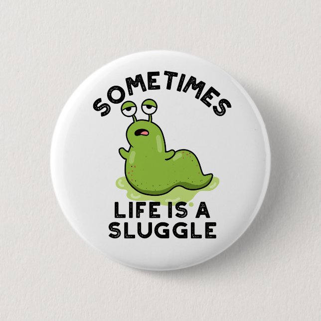 Manchmal ist das Leben ein kleiner, lustiger Schlu Button (Vorderseite)