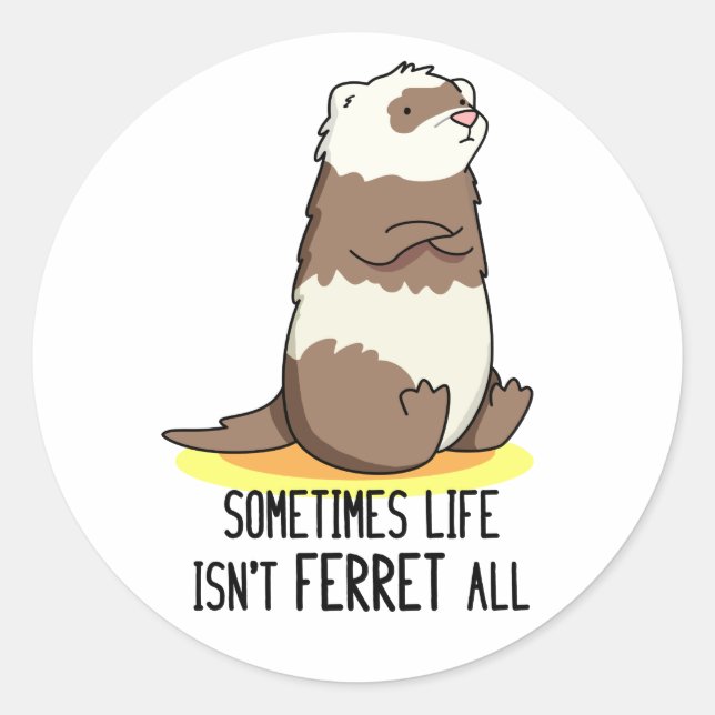 Manchmal ist das Leben nicht alles Funny Animal Pu Runder Aufkleber (Vorderseite)