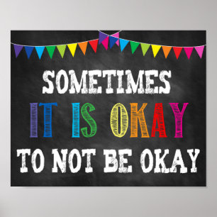 Manchmal ist es okay, nicht in Ordnung zu sein Poster