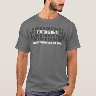 Manchmal ist Gewalt die Antwort Gewalt Geschenk Fr T-Shirt