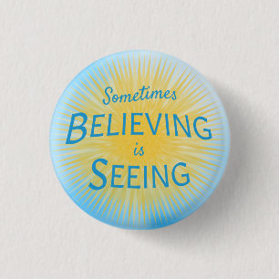 Manchmal ist Glauben eine Botschaft des Glaubens Button