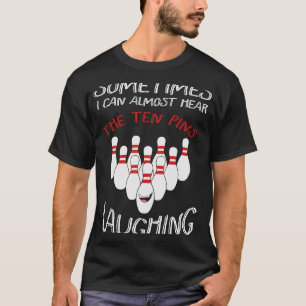 Manchmal kann ich fast hören, das zehn Button lach T-Shirt