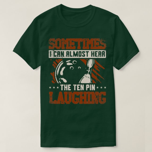 Manchmal kann ich fast hören, die zehn Button lach T-Shirt (Design vorne)