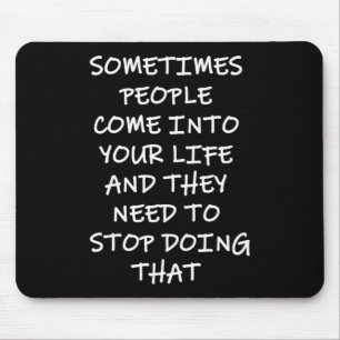 Manchmal kommen Menschen in dein Leben Mousepad