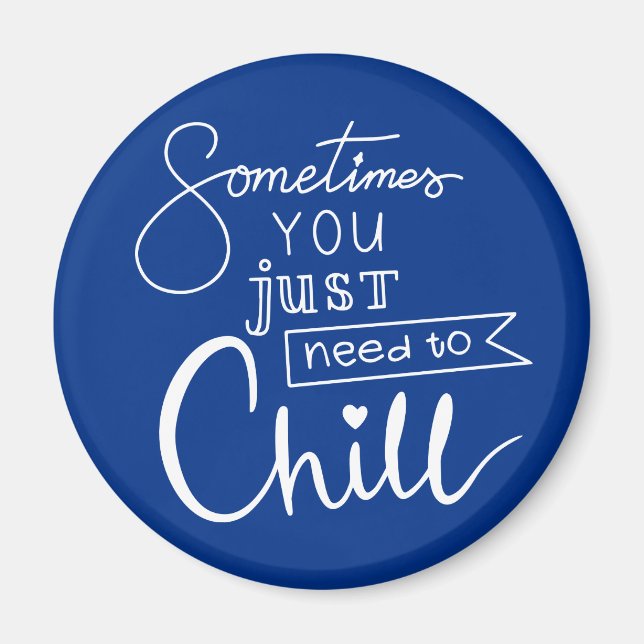 Manchmal muss man sich einfach abkühlen magnet (Vorne)