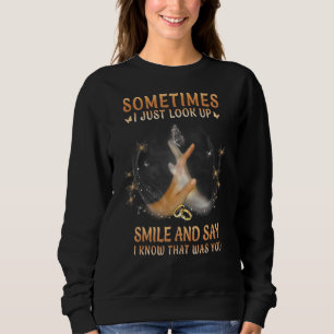 Manchmal schau ich einfach nur lächeln und sage, d sweatshirt