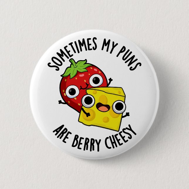 Manchmal sind meine Sonnen Berry Cheesy Funny Food Button (Vorderseite)