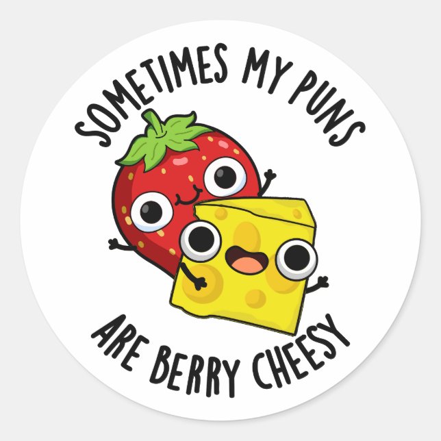 Manchmal sind meine Sonnen Berry Cheesy Funny Food Runder Aufkleber (Vorderseite)